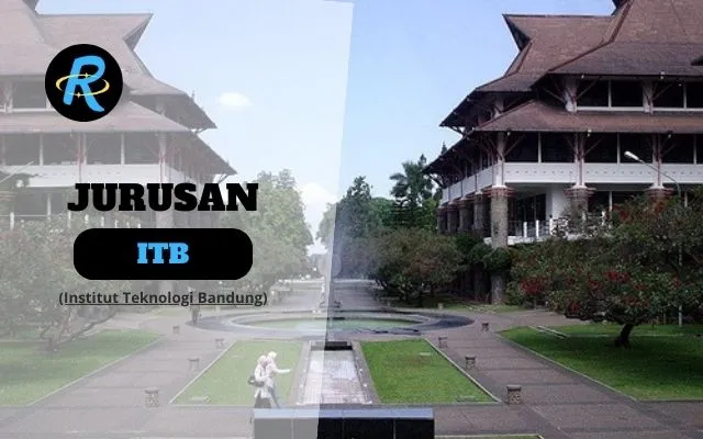 10 Jurusan ITB Sepi Peminat dan Daya Tampung Terbanyak