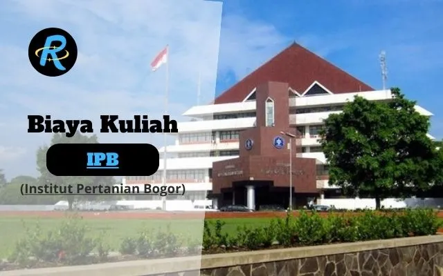 Update Biaya Kuliah IPB Semua Jalur dan Beasiswa Terbaru