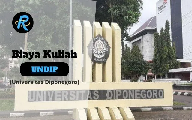 Biaya Kuliah UNDIP Jalur SNBT, SNBP, dan Mandiri Terbaru