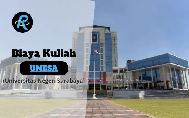 Biaya Kuliah UNESA Jalur Mandiri dan UKT UNESA Terbaru
