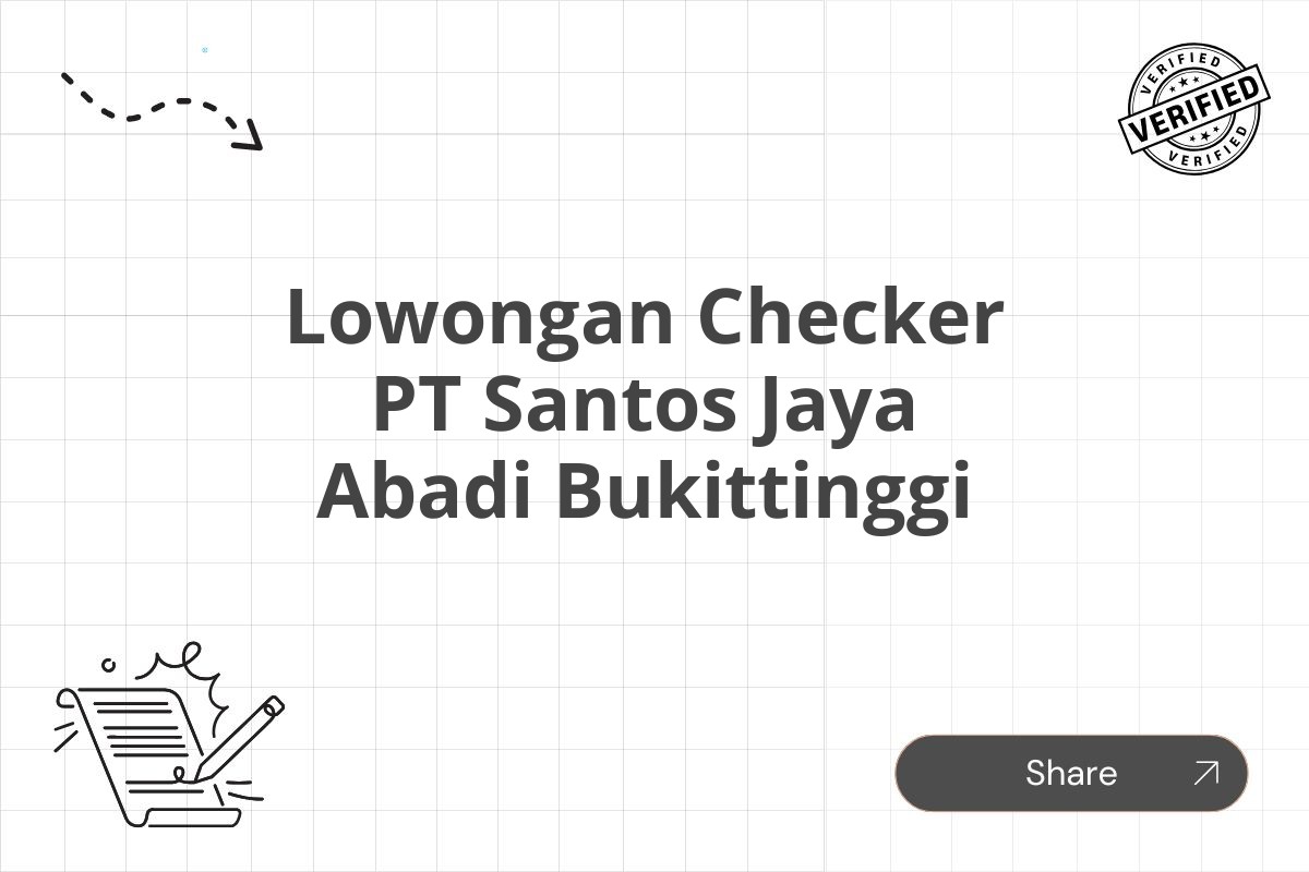 Lowongan Checker PT Santos Jaya Abadi Bukittinggi Tahun 2025