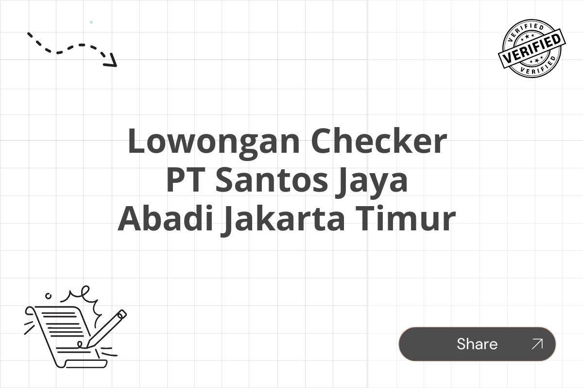 Lowongan Checker PT Santos Jaya Abadi Jakarta Timur Tahun 2025