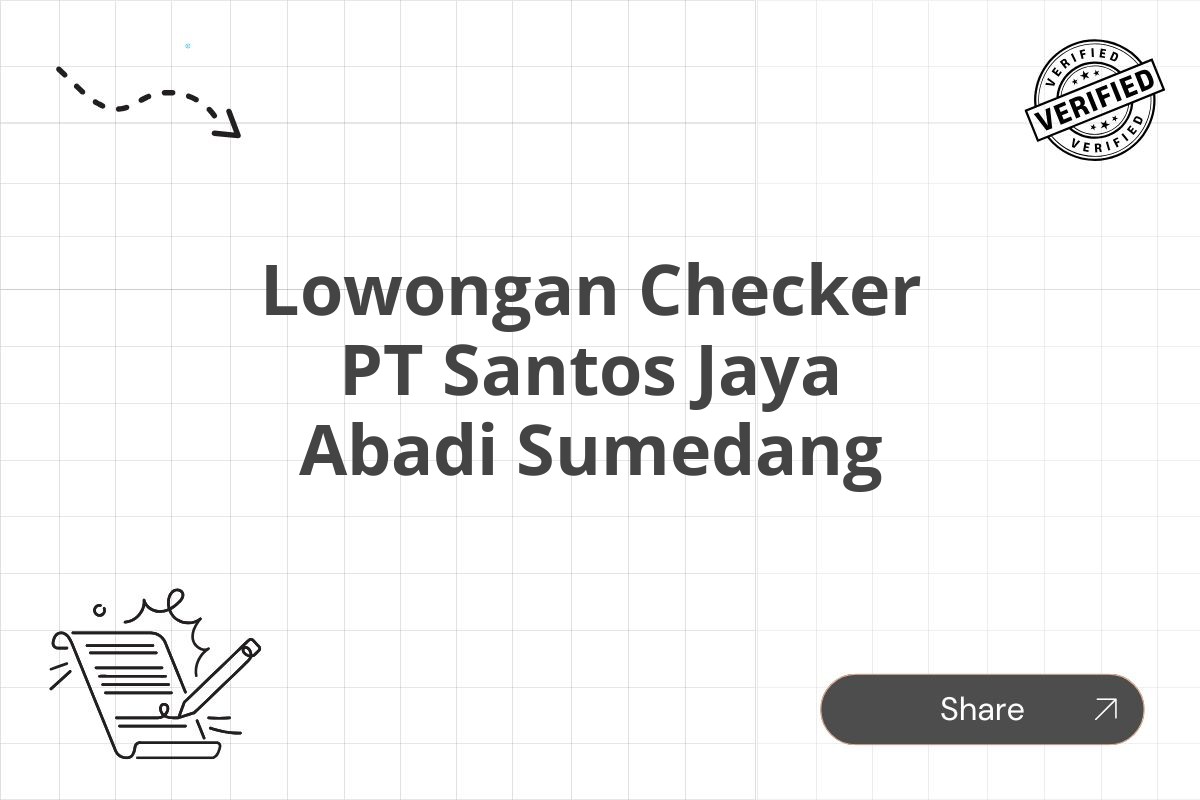 Lowongan Checker PT Santos Jaya Abadi Sumedang Tahun 2025 (Resmi)