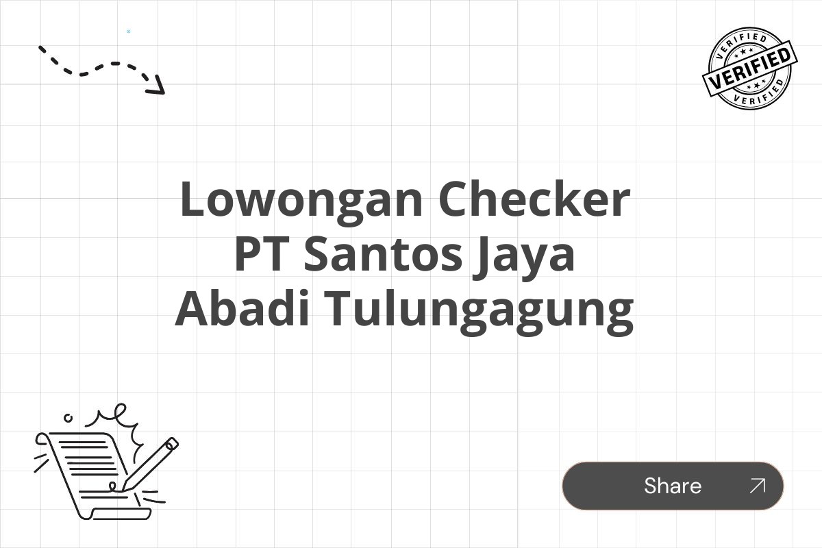 Lowongan Checker PT Santos Jaya Abadi Tulungagung Tahun 2025 (Lamar Sekarang)