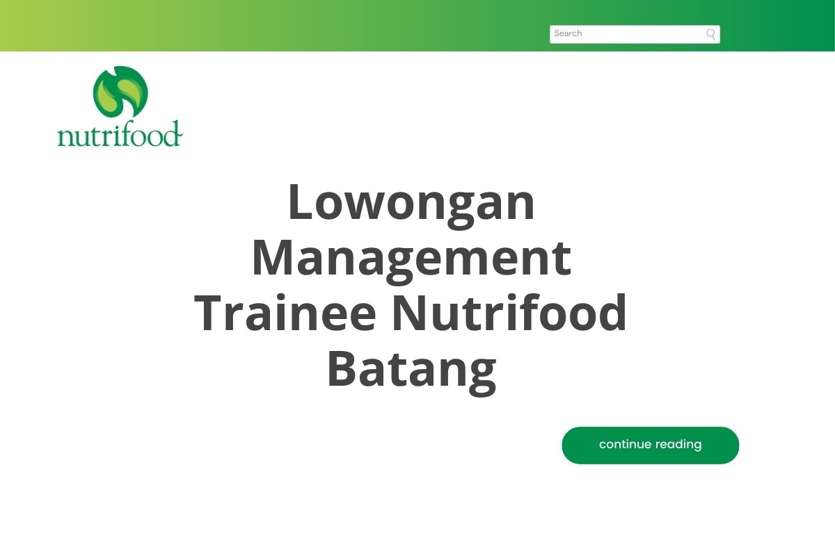 Lowongan Management Trainee Nutrifood Batang Tahun 2025 (Resmi)