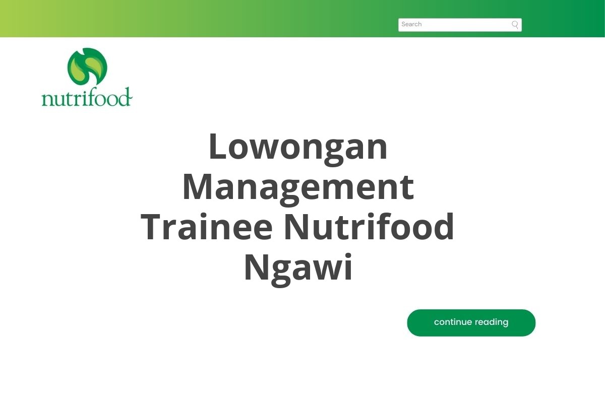 Lowongan Management Trainee Nutrifood Ngawi Tahun 2025 (Lamar Sekarang)