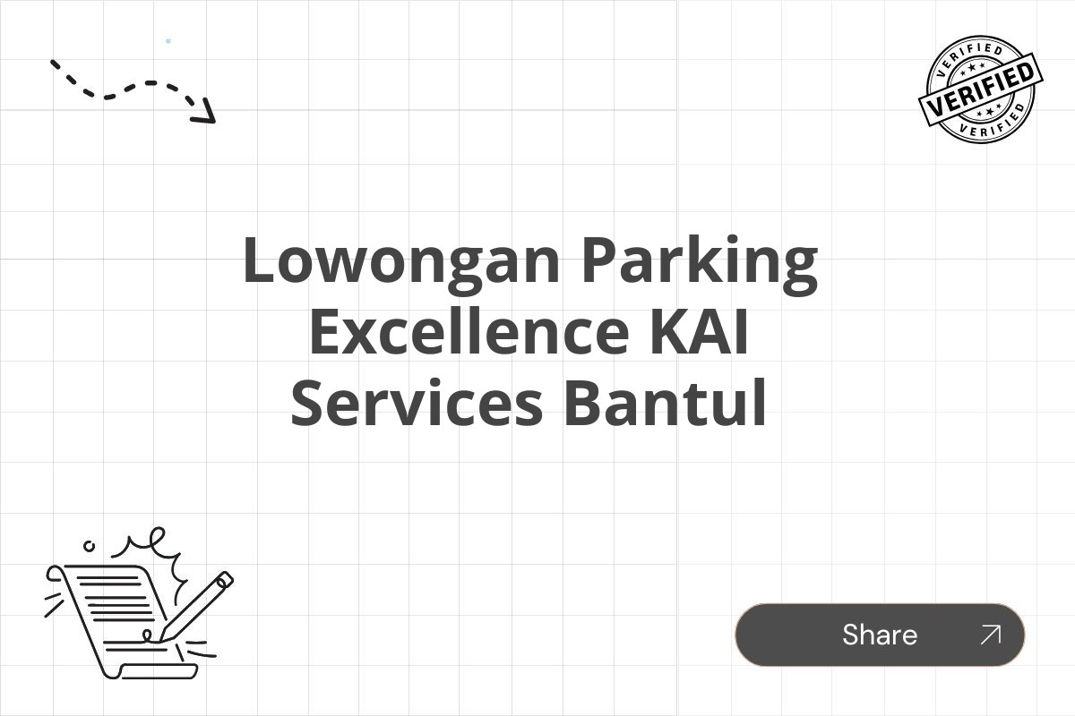 Lowongan Parking Excellence KAI Services Bantul Tahun 2025