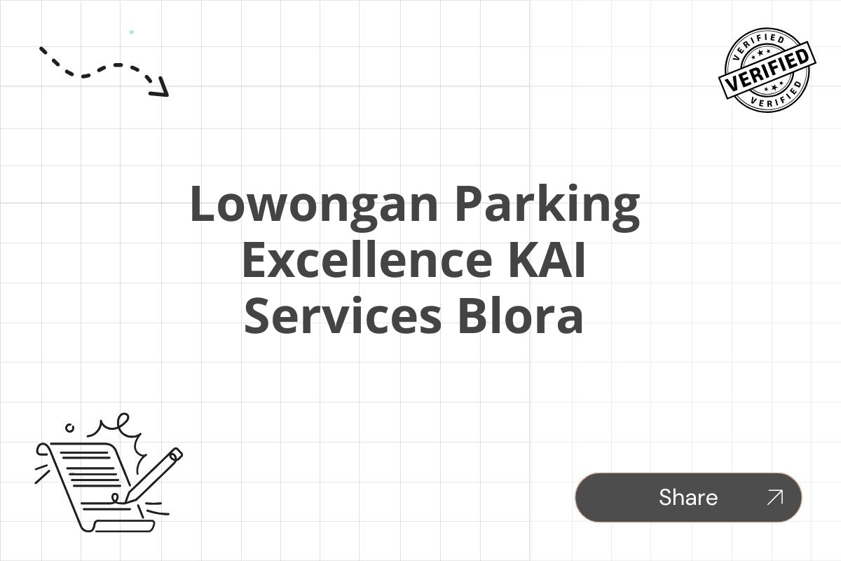 Lowongan Parking Excellence KAI Services Blora Tahun 2025