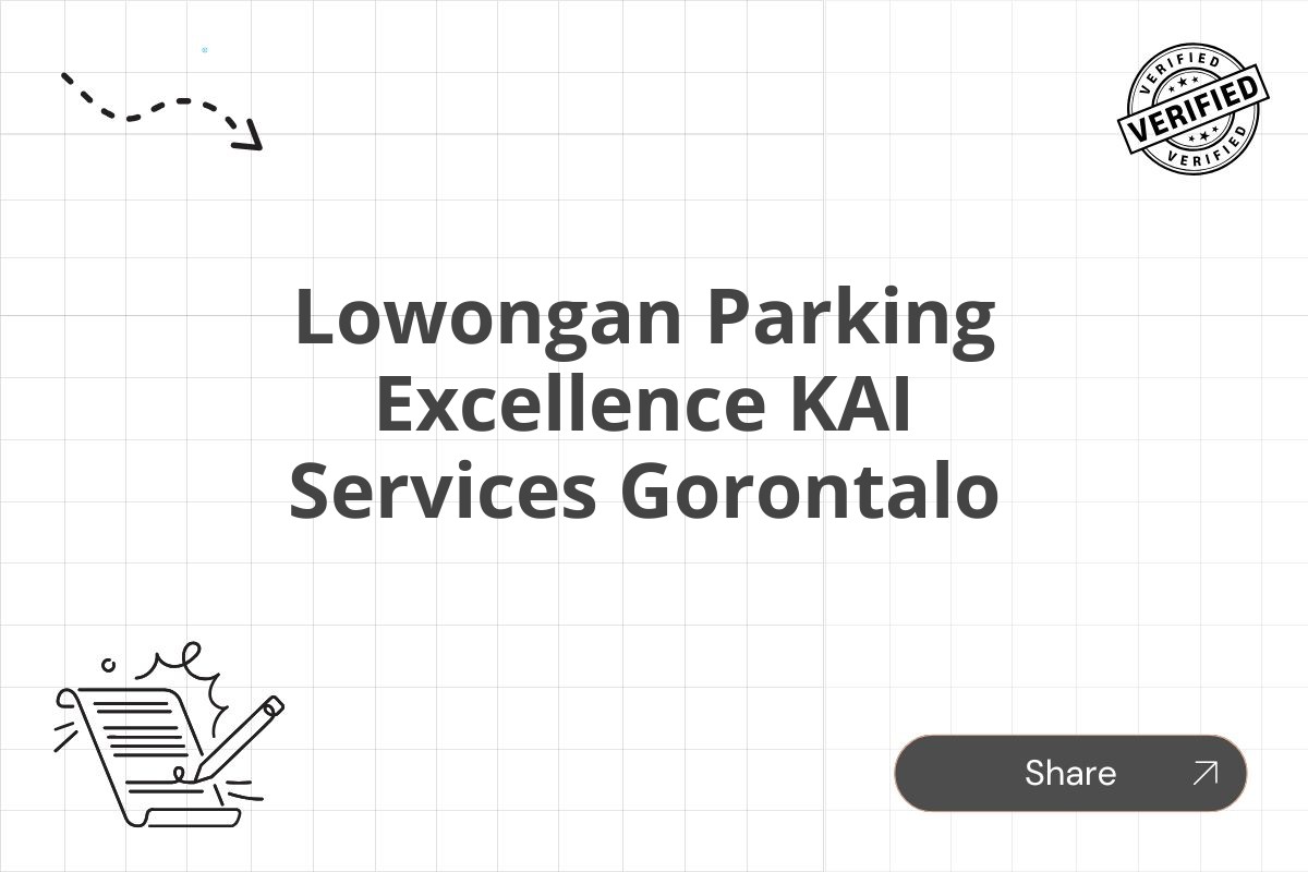 Lowongan Parking Excellence KAI Services Gorontalo Tahun 2025 (Lamar Sekarang)