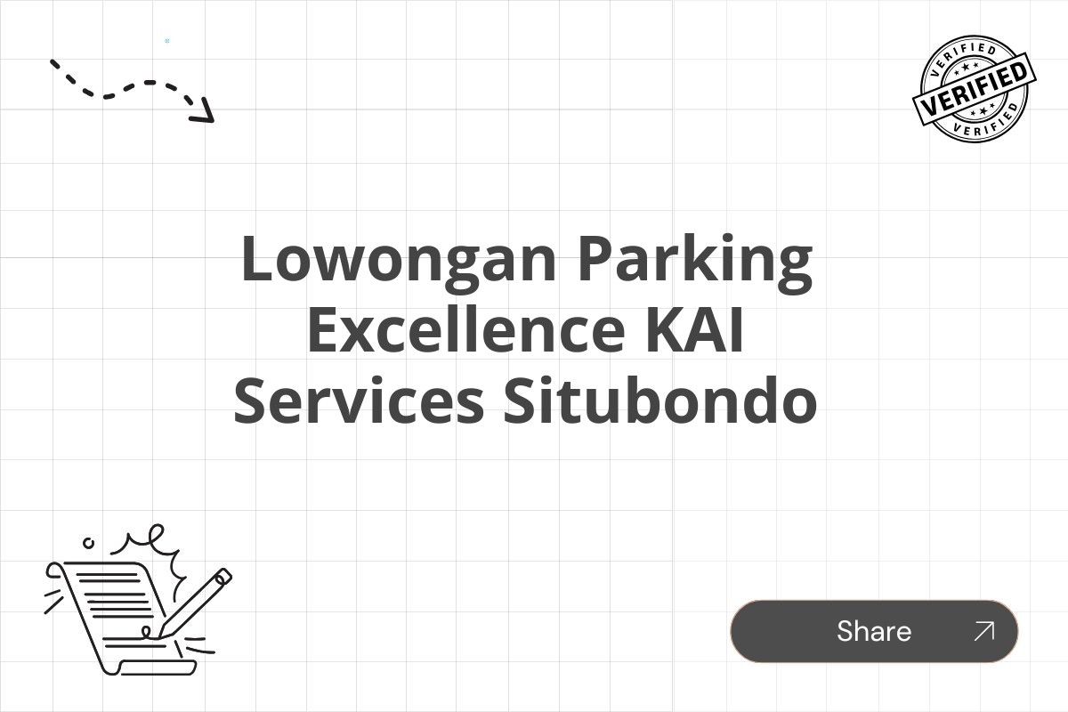 Lowongan Parking Excellence KAI Services Situbondo Tahun 2025 (Resmi)