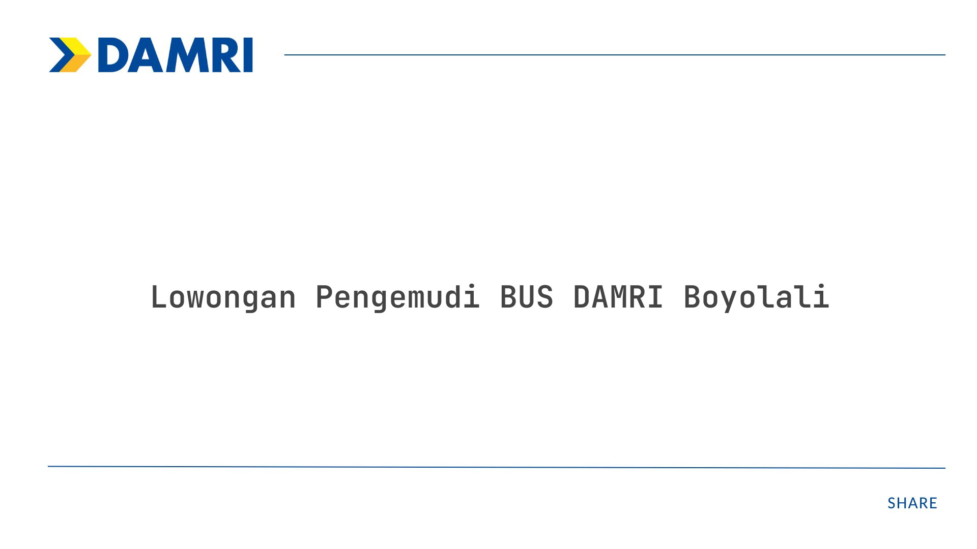 Lowongan Pengemudi BUS DAMRI Boyolali Tahun 2025 (Lamar Sekarang)