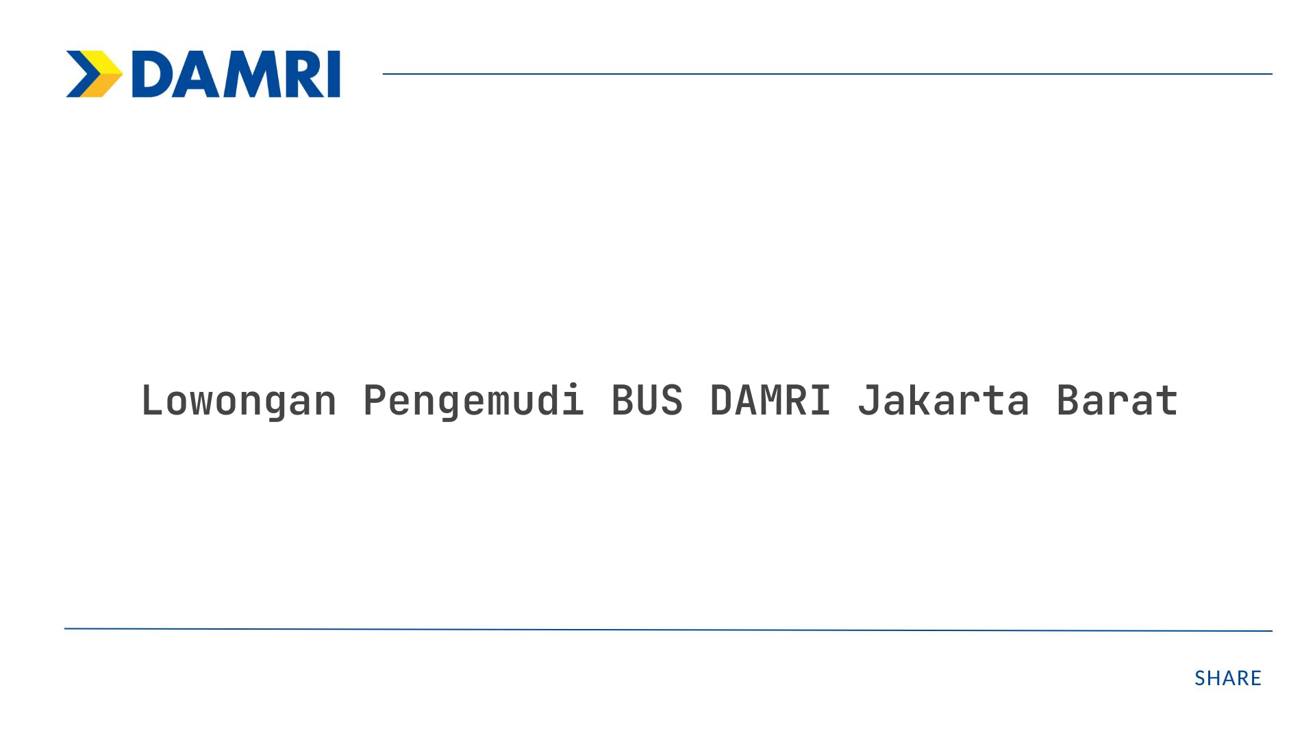 Lowongan Pengemudi BUS DAMRI Jakarta Barat Tahun 2025 (Apply Now)