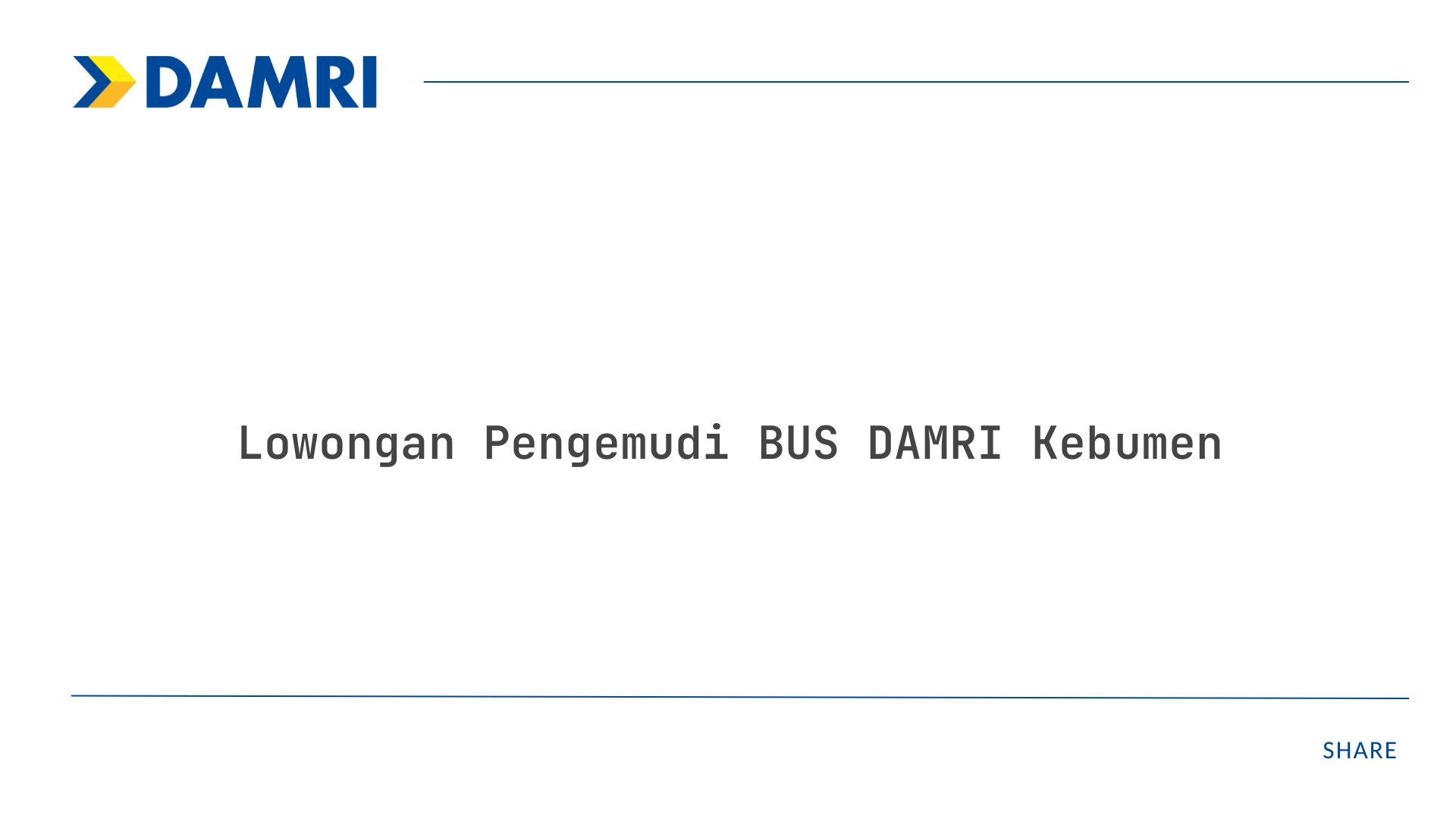 Lowongan Pengemudi BUS DAMRI Kebumen Tahun 2025 (Apply Now)