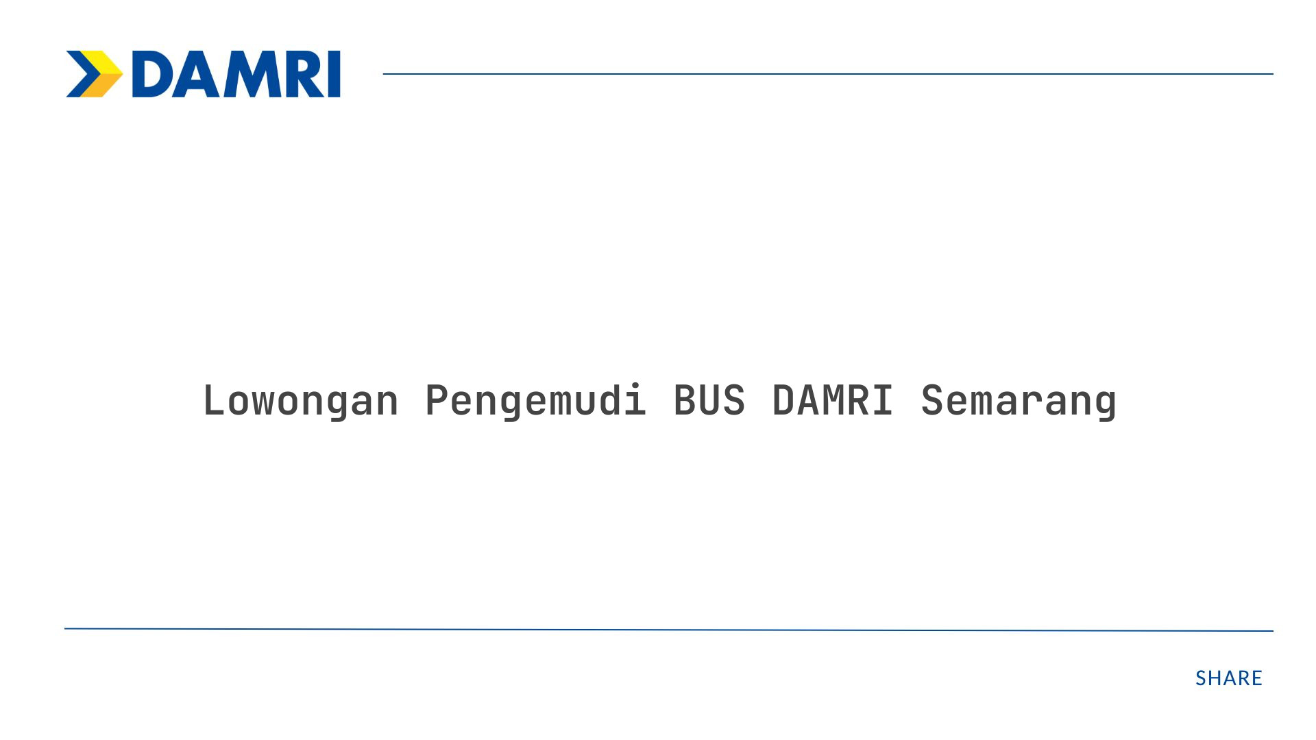 Lowongan Pengemudi BUS DAMRI Semarang Tahun 2025 (Lamar Sekarang)