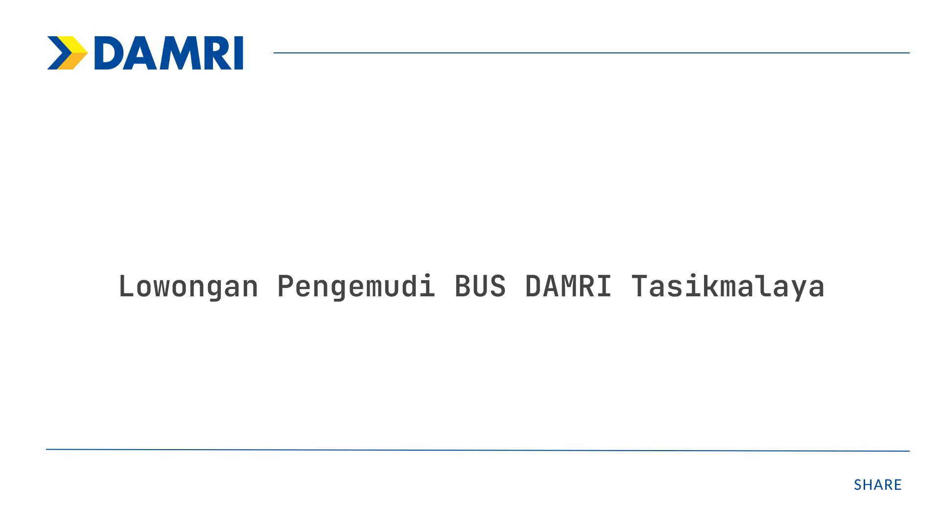 Lowongan Pengemudi BUS DAMRI Tasikmalaya Tahun 2025 (Resmi)